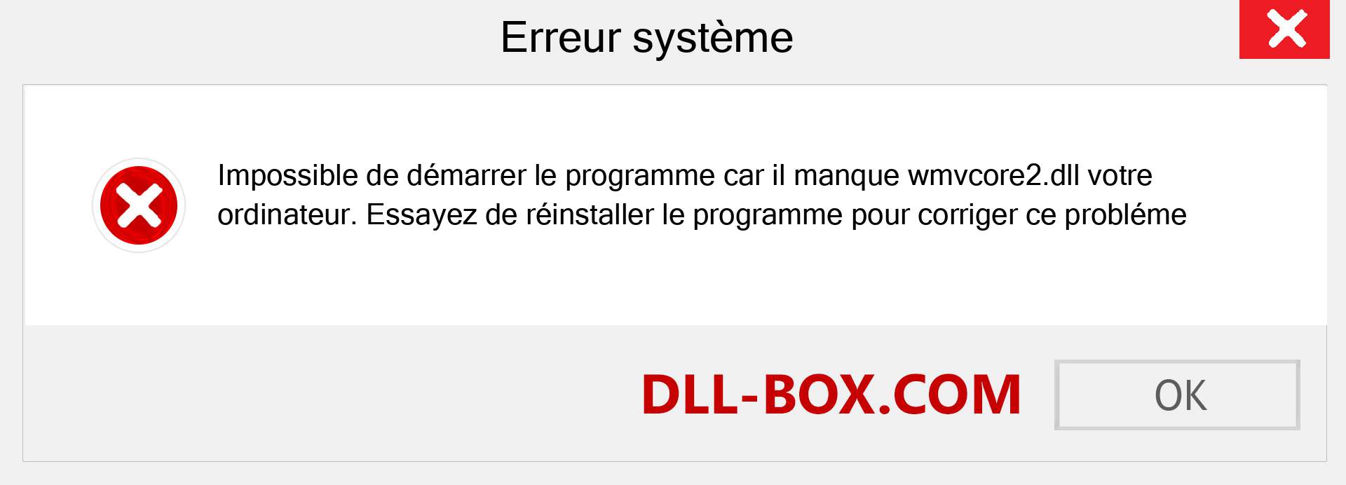 Le fichier wmvcore2.dll est manquant ?. Télécharger pour Windows 7, 8, 10 - Correction de l'erreur manquante wmvcore2 dll sur Windows, photos, images